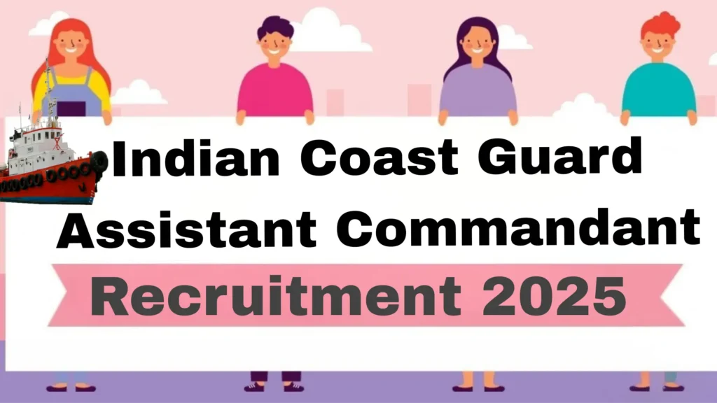  Assistant Commandant Recruitment
