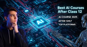 Read more about the article AI Course Certification 2025: 12वीं के बाद कहां से करें? जानें Best Online Platforms