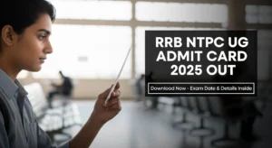 Read more about the article RRB NTPC UG Admit Card 2025 Out: अभी करें डाउनलोड!