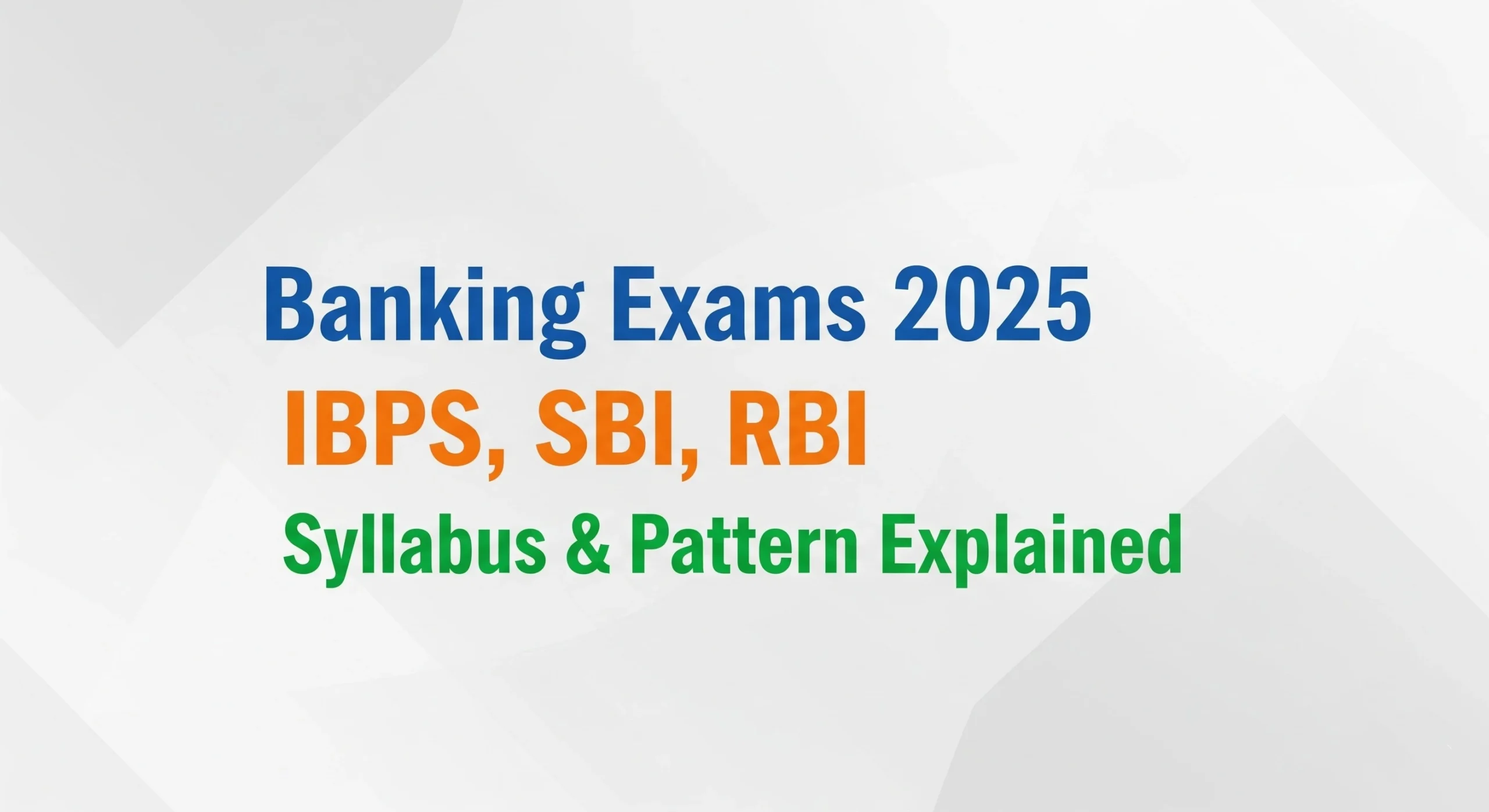 Read more about the article Banking Exams 2025 (IBPS, SBI, RBI) – Free & Smart Guide: Syllabus & Pattern Explained | सिलेबस और पैटर्न की पूरी जानकारी