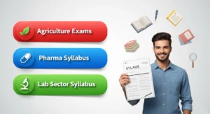 Read more about the article Agriculture, Pharma & Lab Sector Fields Exams : सिलेबस 2025 और तैयारी टिप्स