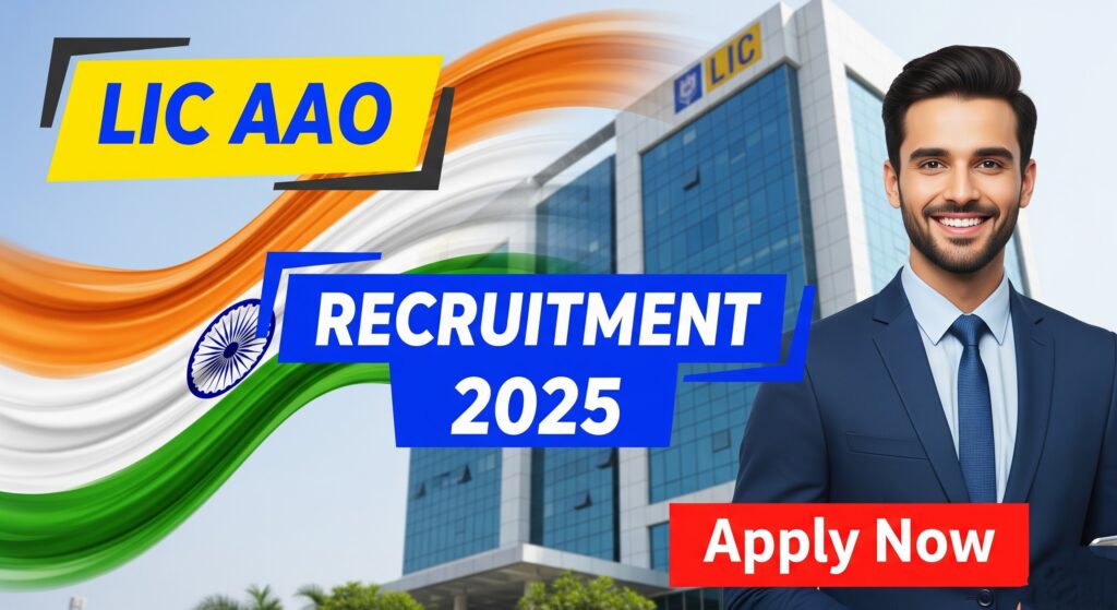 LIC AAO Recruitment 2025

