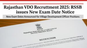 Read more about the article Rajasthan VDO Recruitment 2025: RSSB जारी की नई Exam Date Notice