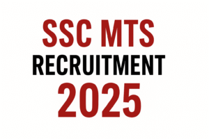 Read more about the article SSC MTS Recruitment 2025: SSC MTS वैकेंसी डिटेल्स नोटिस 2025