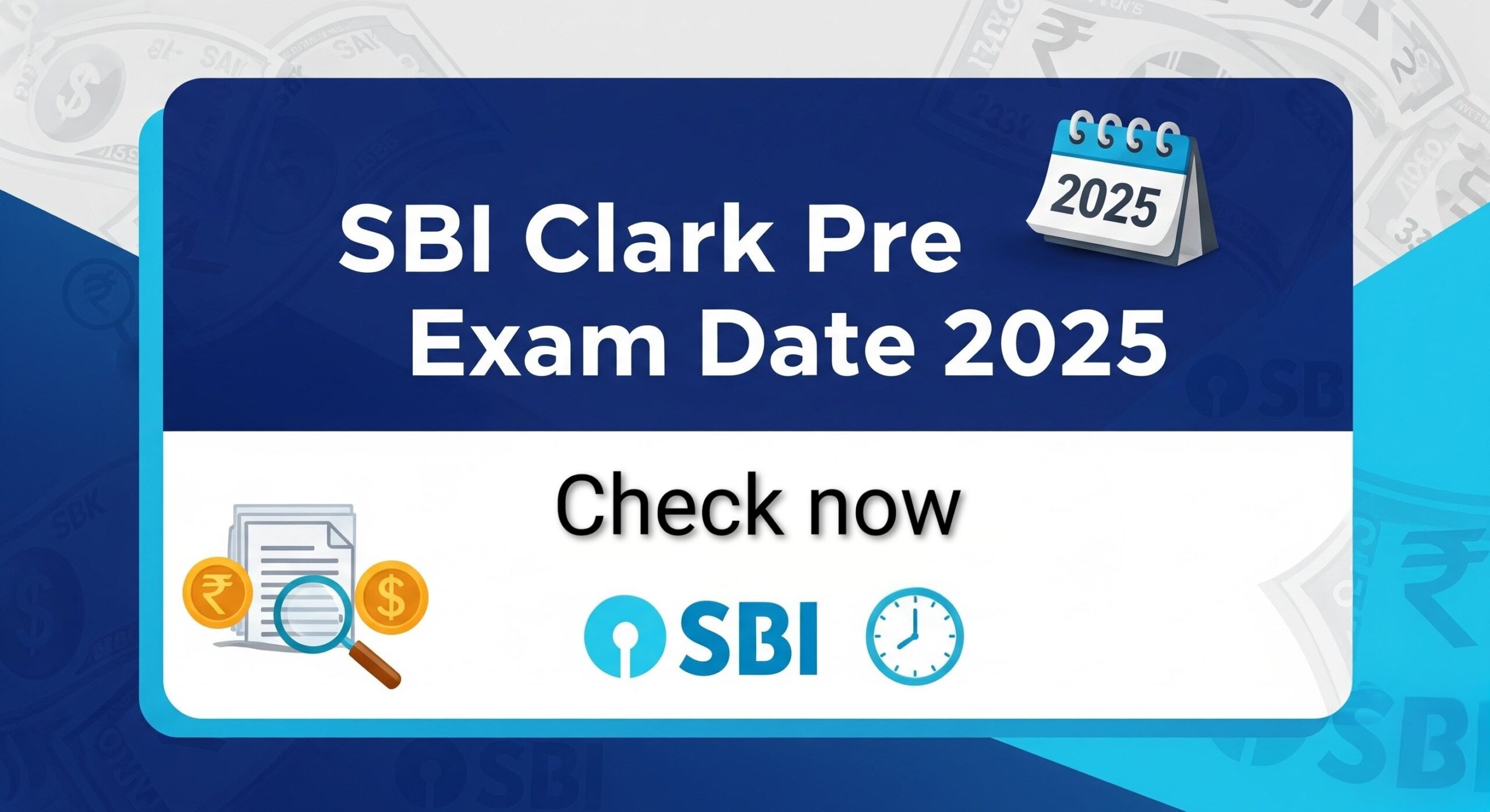 Read more about the article SBI Clerk Pre Exam Date 2025: SBI क्लर्क प्री एग्जाम डेट 2025