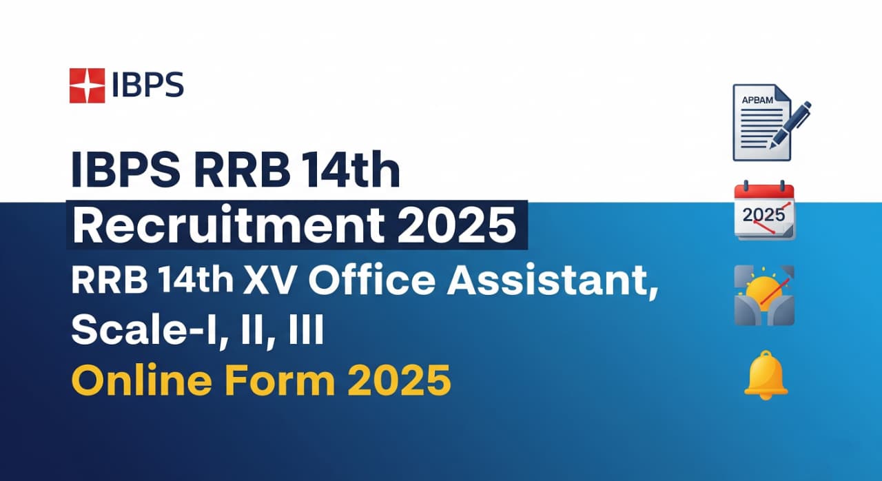 Read more about the article IBPS RRB 14th Recruitment 2025 | ऑफिस असिस्टेंट & ऑफिसर Scale I, II, III Online Form
